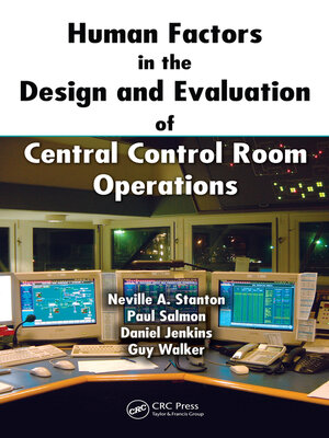 cover image of Human Factors in the Design and Evaluation of Central Control Room Operations